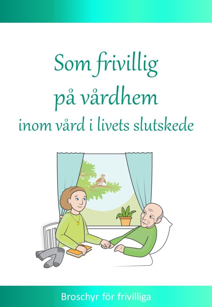 Ruotsinkielinen ohjevihko saattohoidon vapaaehtoisille hoivakodissa